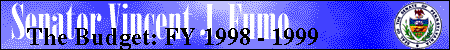 The Proposed Budget: Fiscal Year 1998-1999